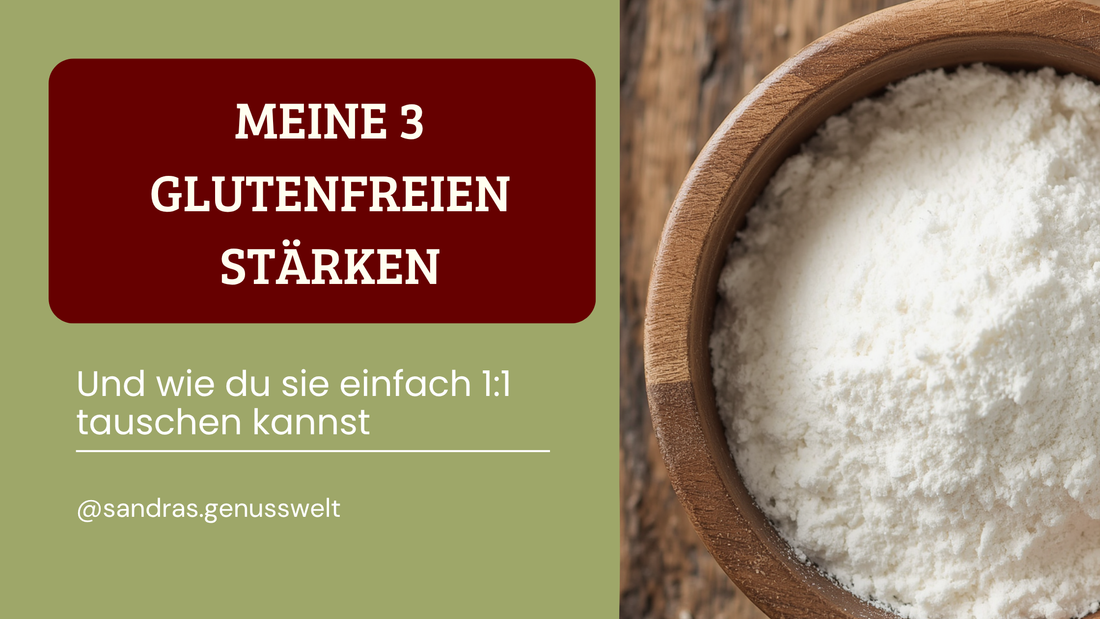 Meine 3 glutenfreien Stärken: So tauschst du sie aus