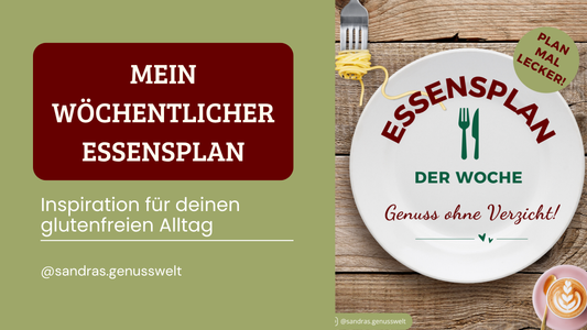 Glutenfreier Essensplan: Wie Struktur bei Zöliakie und Lebensmittelunverträglichkeiten den Alltag erleichtert