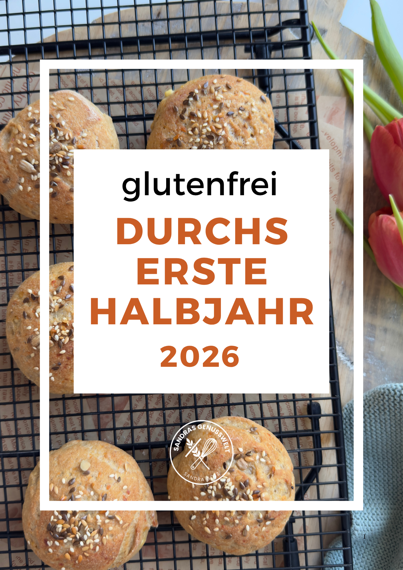 Glutenfrei durch das 1. Halbjahr 2026