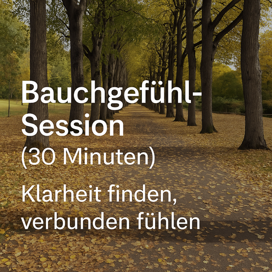 Bauchgefühl-Session (30 Minuten) – Klarheit finden, verbunden fühlen